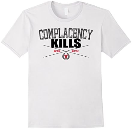 Men's Complacency Kills Shirt Workout Gym Motivation Shirt XL White