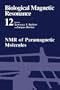 Biological Magnetic Resonance: Volume 12: NMR of Paramagnetic Molecules
