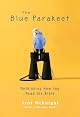 The Blue Parakeet: Rethinking How You Read the Bible