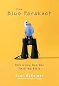 The Blue Parakeet: Rethinking How You Read the Bible