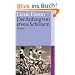 Der Anfang von etwas Sch�nem: Roman (suhrkamp taschenbuch)
