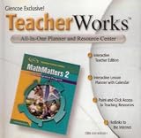 Glencoe Mathematics - MathMatters 2: An Integrated Program - TeacherWorks (All-In-One Planner and Resource Center)