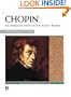 Chopin -- An Introduction to His Piano Works (Alfred Masterwork Editions)