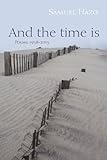 And the time is : poems, 1958-2013