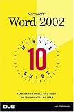 10 Minute Guide to Microsoft Word 2002 (Ten Minute Guides)