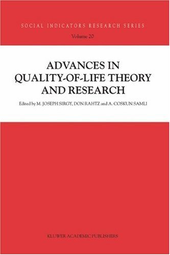 Advances in Quality-of-Life Theory and Research (Social Indicators Research Series)