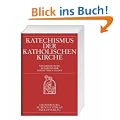 Katechismus der Katholischen Kirche: Neu�bersetzung Aufgrund der Editio Typica Latina