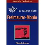 Freimaurer Morde - 1921von "Friedrich Wichtl"