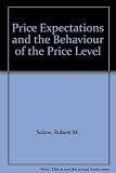 Price expectations and the behavior of the price level : lectures given in the University of Manchester