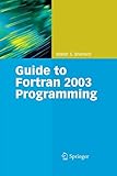 Guide to Fortran 2003 programming