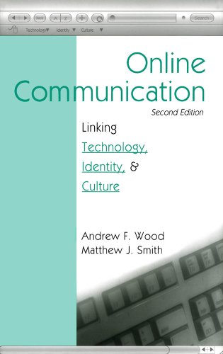 Online Communication: Linking Technology, Identity, & Culture (Routledge Communication Series)