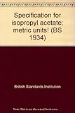 Specification for isopropyl acetate; metric units!