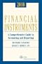 Financial Instruments: A Comprehensive Guide to Accounting & Reporting, 2010