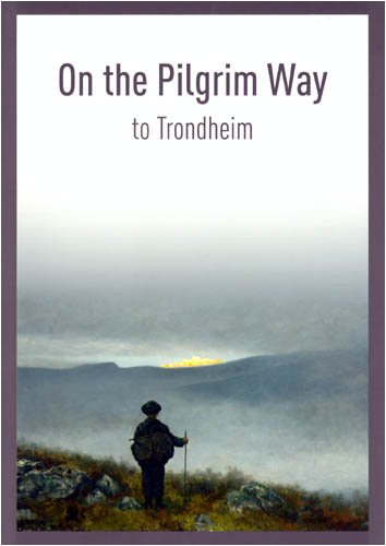on the pilgrim way to trondheim second edition