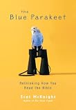 The Blue Parakeet: Rethinking How You Read the Bible