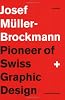 Josef Muller-Brockmann: Pioneer of Swiss Graphic Design