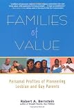 Families of Value: Personal Profiles of Pioneering Lesbian and Gay Parents
