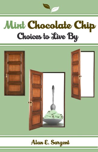 Mint Chocolate Chip: Choices to Live By