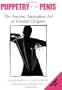 Puppetry of the Penis: The Ancient Australian Art of Genital Origami