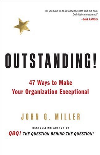 Outstanding!: 47 Ways to Make Your Organization Exceptional Book Image