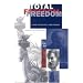 Total Freedom: Toward a Dialectical Libertarianism