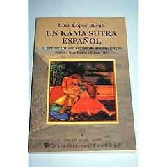 Un Kama Sutra espa�ol: el primer tratado er�tico de nuestra lengua : (MSS.S-2 Brah Madrid y Palacio 1767)