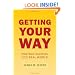 Getting Your Way: Strategic Dilemmas in the Real World