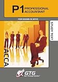 ACCA - P1 Professional Accountant: Study Text