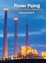 Power Piping: The Complete Guide to ASME B31.1