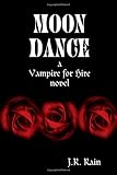 Moon Dance (Vampire for Hire, Book 1)