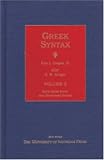 Greek Syntax: Volume 3, Early Greek Poetic and Herodotean Syntax (Greek Syntax)