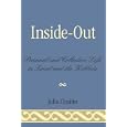 Inside-Out: Personal and Collective Life in Israel and the Kibbutz