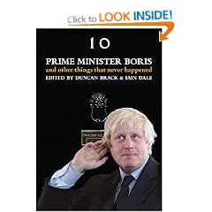 Prime Minister Boris... And Other Things That Never Happened