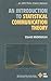 An Introduction to Statistical Communication Theory: An IEEE Press Classic Reissue