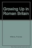 Growing up in Roman Britain