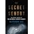 The Secret Sentry: The Untold History of the National Security Agency