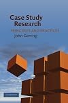 Case Study Research: Principles and Practices