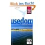 Insel Usedom: Urlaubshandbuch zum Erleben und Entdecken der Sonneninsel Usedom