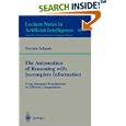 The Automation of Reasoning with Incomplete Information: From... by Torsten Schaub