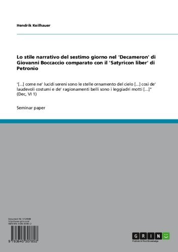 Lo stile narrativo del sestimo giorno nel 'Decameron' di Giovanni Boccaccio comparato con il 'Satyricon liber' di Petronio: '[...] come ne' lucidi sereni ... motti [...]