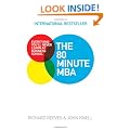 The 80 Minute MBA: Everything You'll Never Learn at Business School