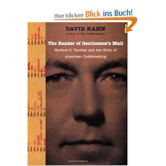 The Reader of Gentlemen's Mail: Herbert O. Yardley and the Birth of American Codebreaking