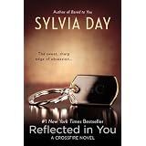 Reflected in You: A Crossfire Novel ~ Sylvia Day