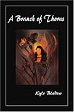 A Branch of Thorns 