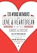 Six-Word Memoirs on Love and Heartbreak: by Writers Famous and Obscure