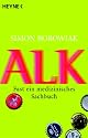 Alk: Fast ein medizinisches Sachbuch