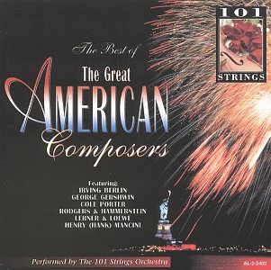101 Strings - The Best of the Great American Composers, Vol. 1 - Zortam Music