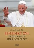 Produkt-Bild: Benedikt XVI: Prominente &uuml;ber den Papst