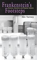 Frankenstein's Footsteps: Science, Genetics and Popular Culture