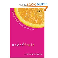Naked Fruit: Getting Honest about the Fruit of the Spirit